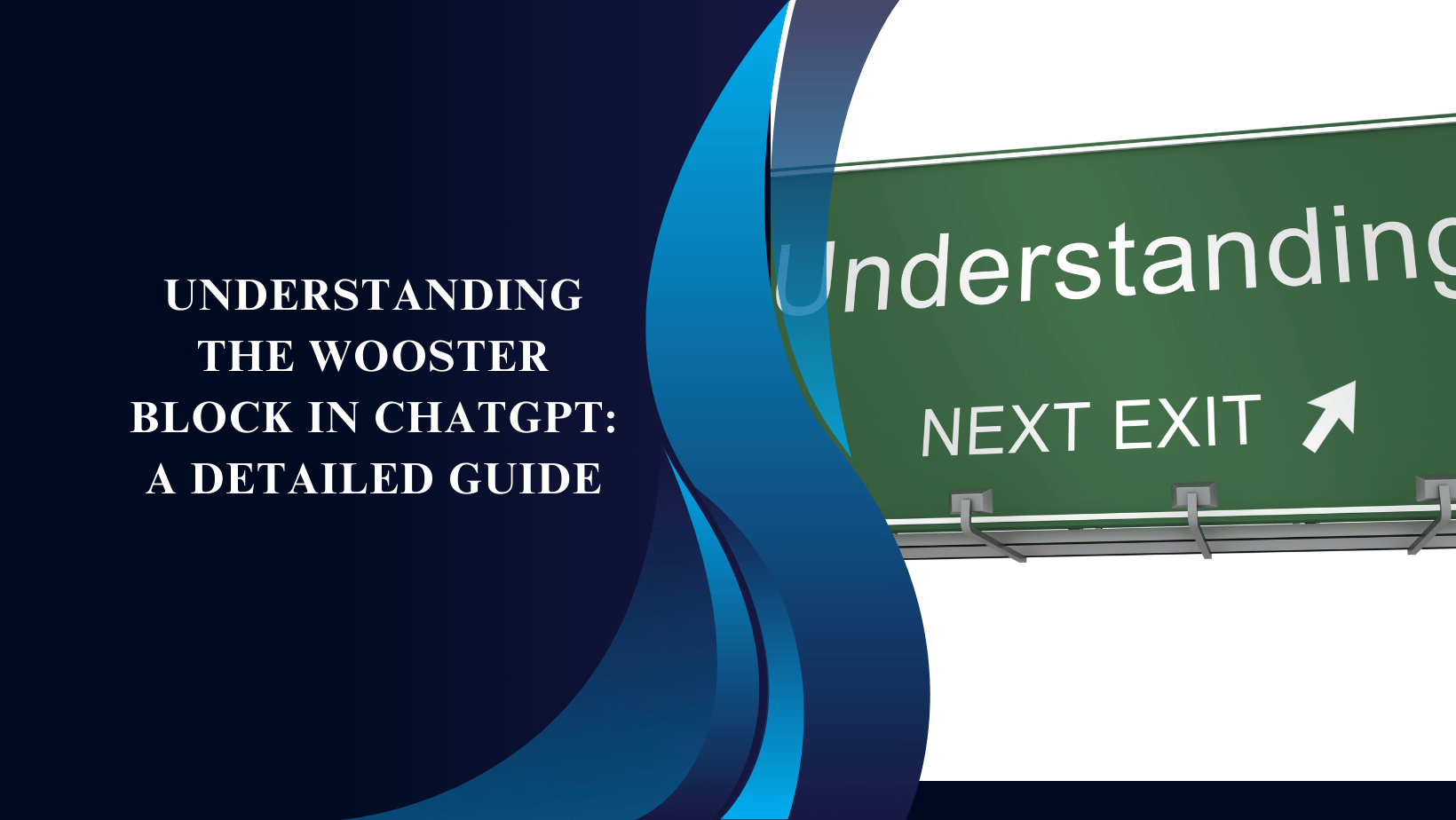 Understanding the Wooster Block in ChatGPT: A Detailed Guide