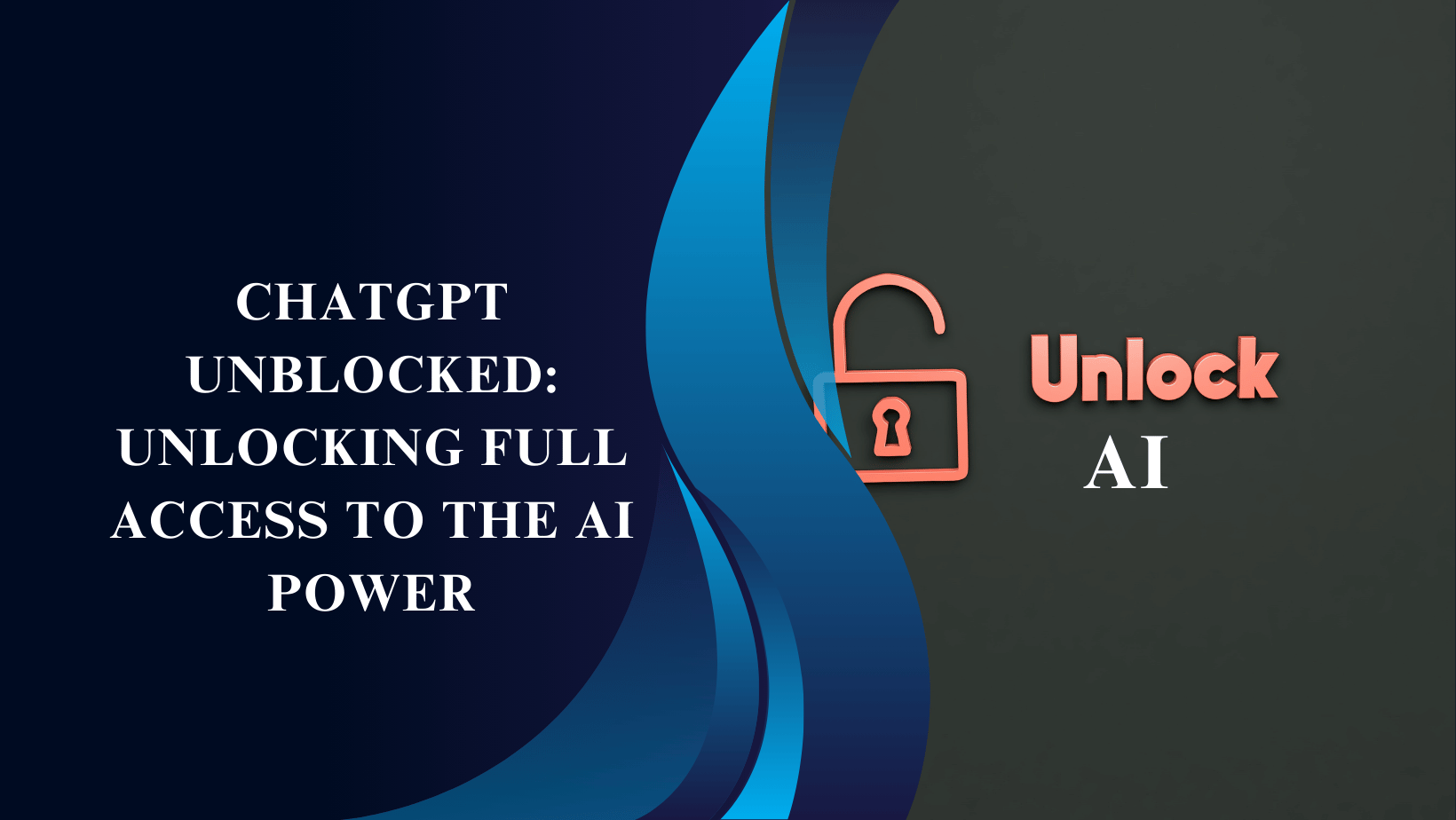 ChatGPT Unblocked: Unlocking Full Access to the AI Power