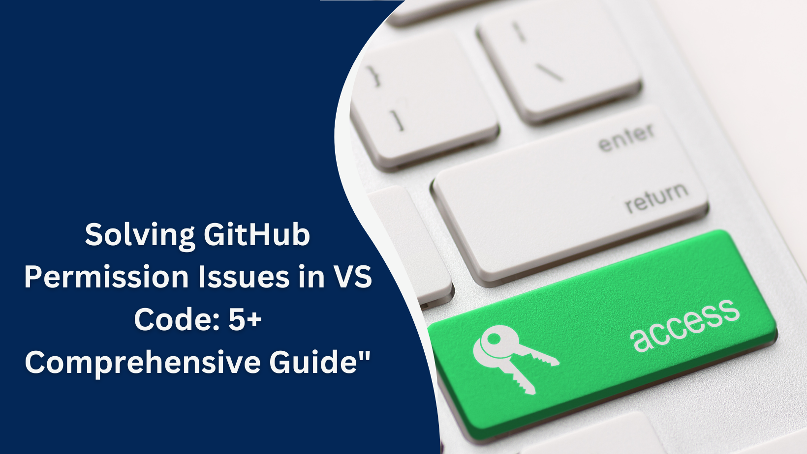 Solving GitHub Permission Issues in VS Code: 5+ Comprehensive Guide"