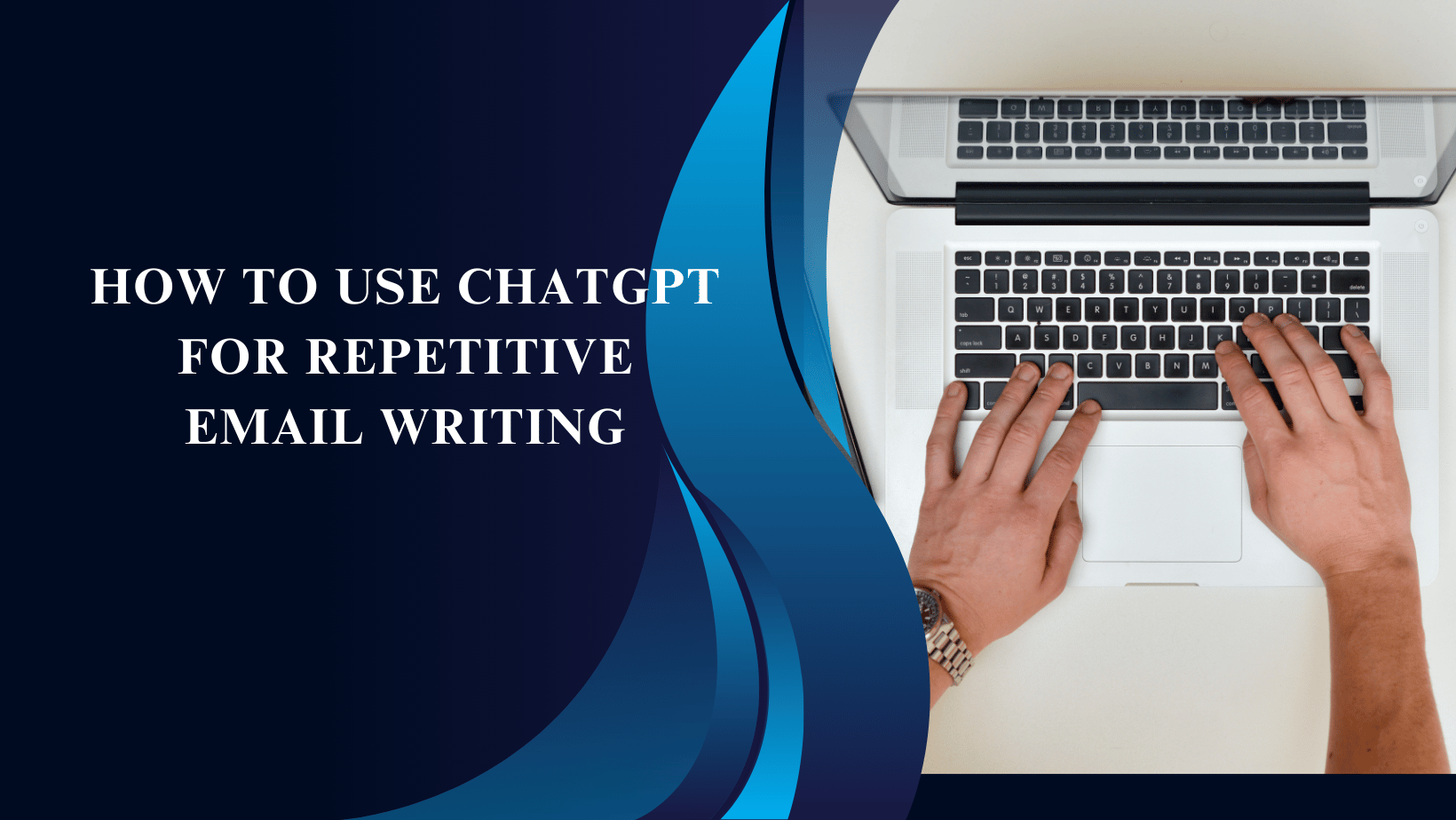 How to Use ChatGPT for Repetitive Email Writing