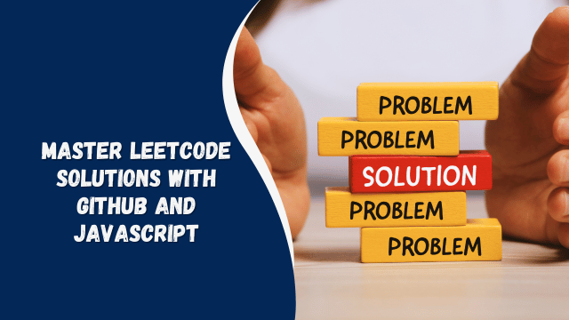 Master LeetCode Solutions with GitHub and JavaScript