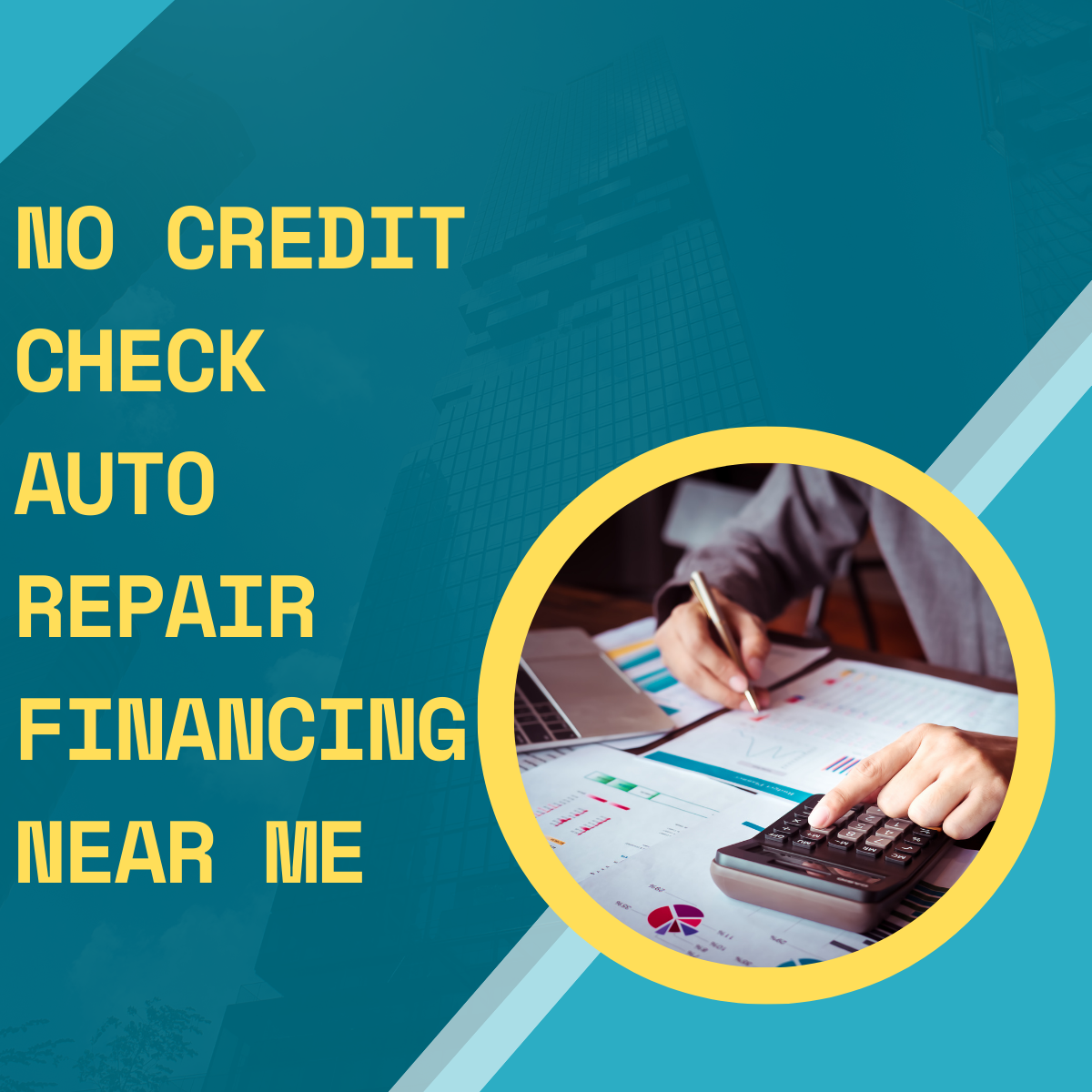 No Credit Check Auto Repair Financing Near Me: The Ultimate Guide