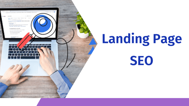 Landing Page SEO: The ultimate Guide to optimization