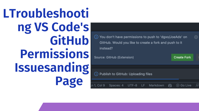 Troubleshooting VS Code's GitHub Permissions Issues