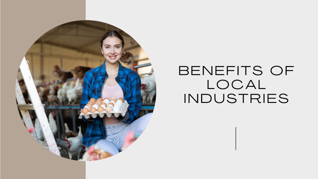 Benefits of local Industries