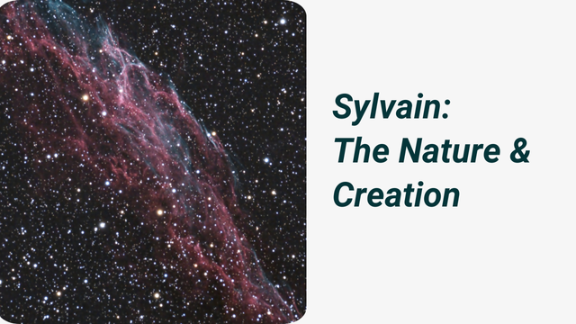 Sylvain: The Nature & Creation