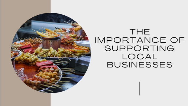 The Importance of Supporting Local Businesses