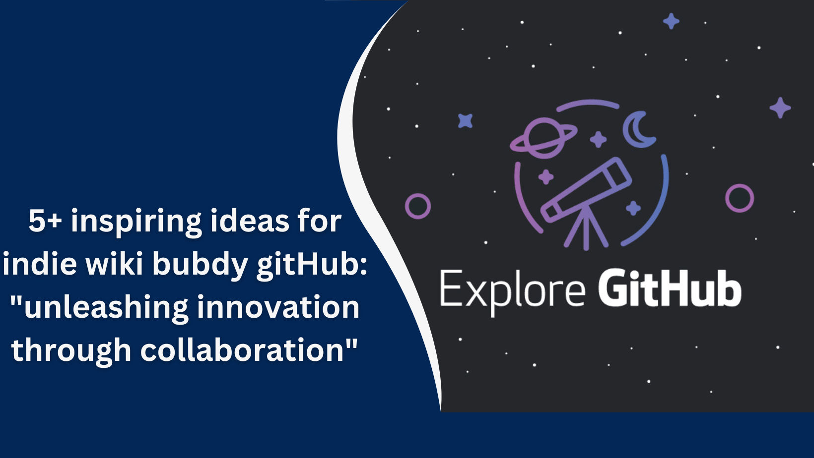 5+ inspiring ideas for indie wiki bubdy gitHub: "unleashing innovation through collaboration"