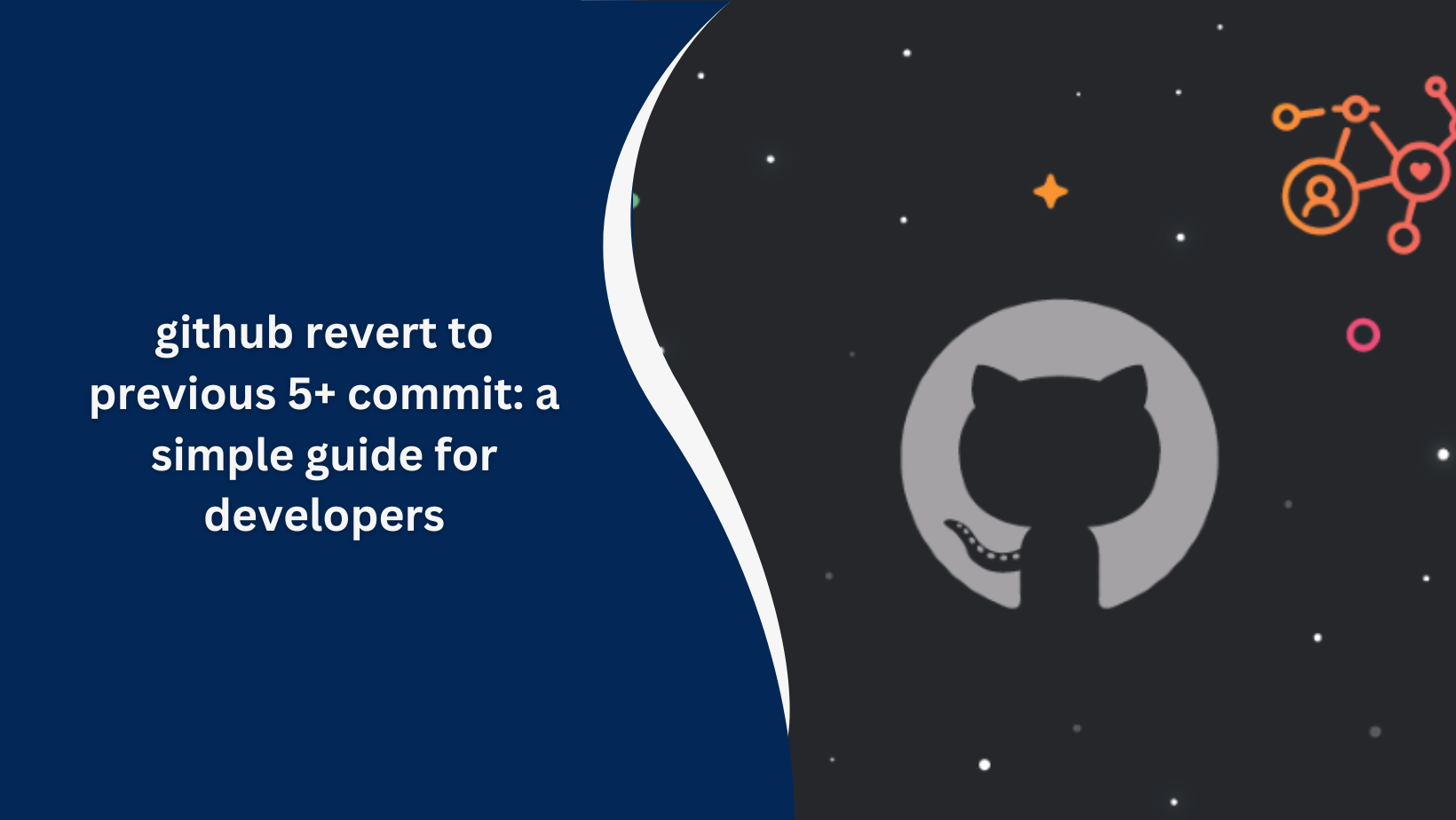 github revert to previous 5+ commit: a simple guide for developers