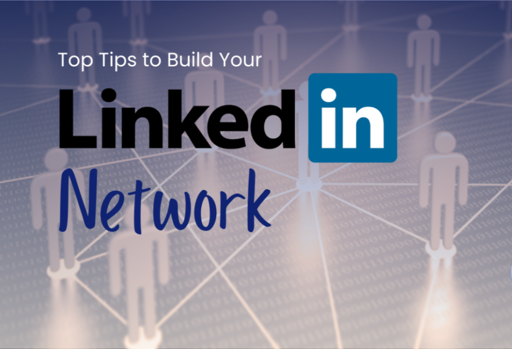 Best Practices for Building Your LinkedIn Network