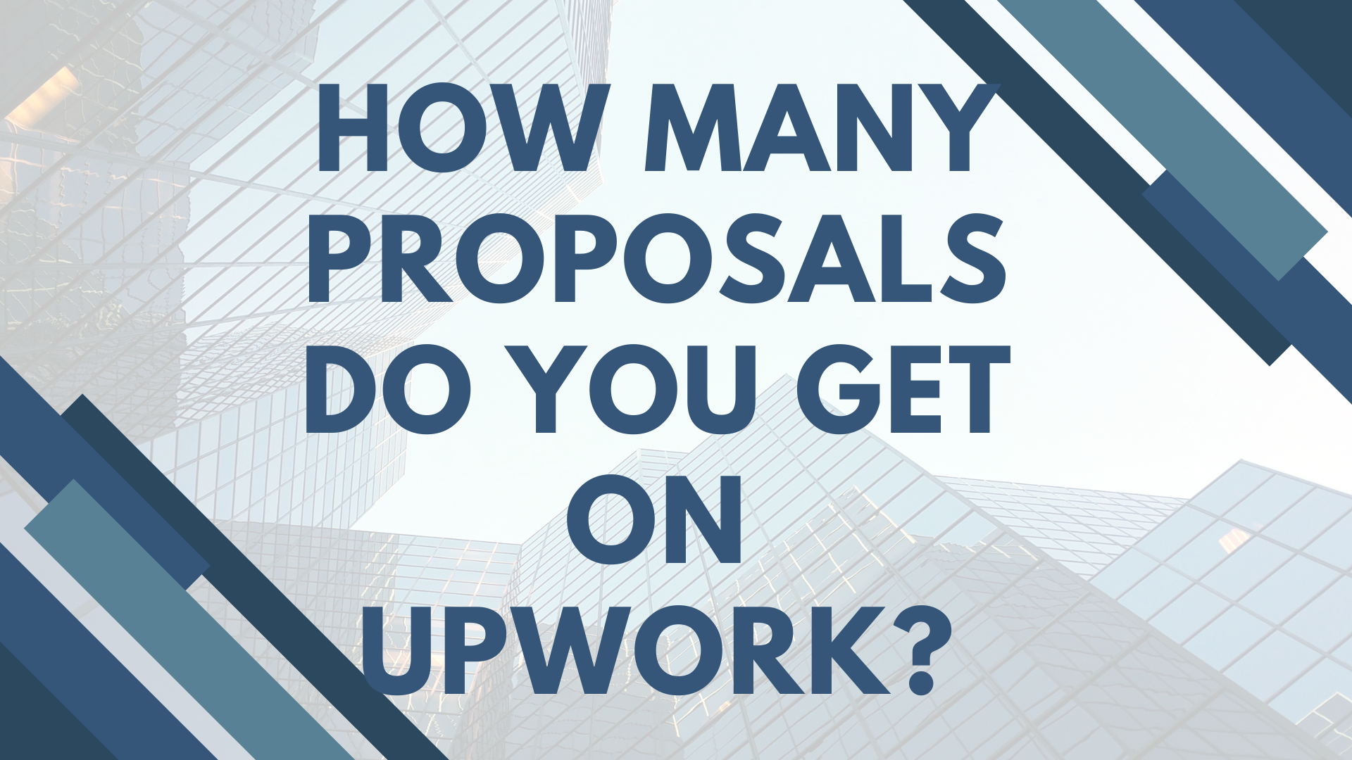 Maximizing Your Opportunities: How Many Proposals Do You Receive on Upwork