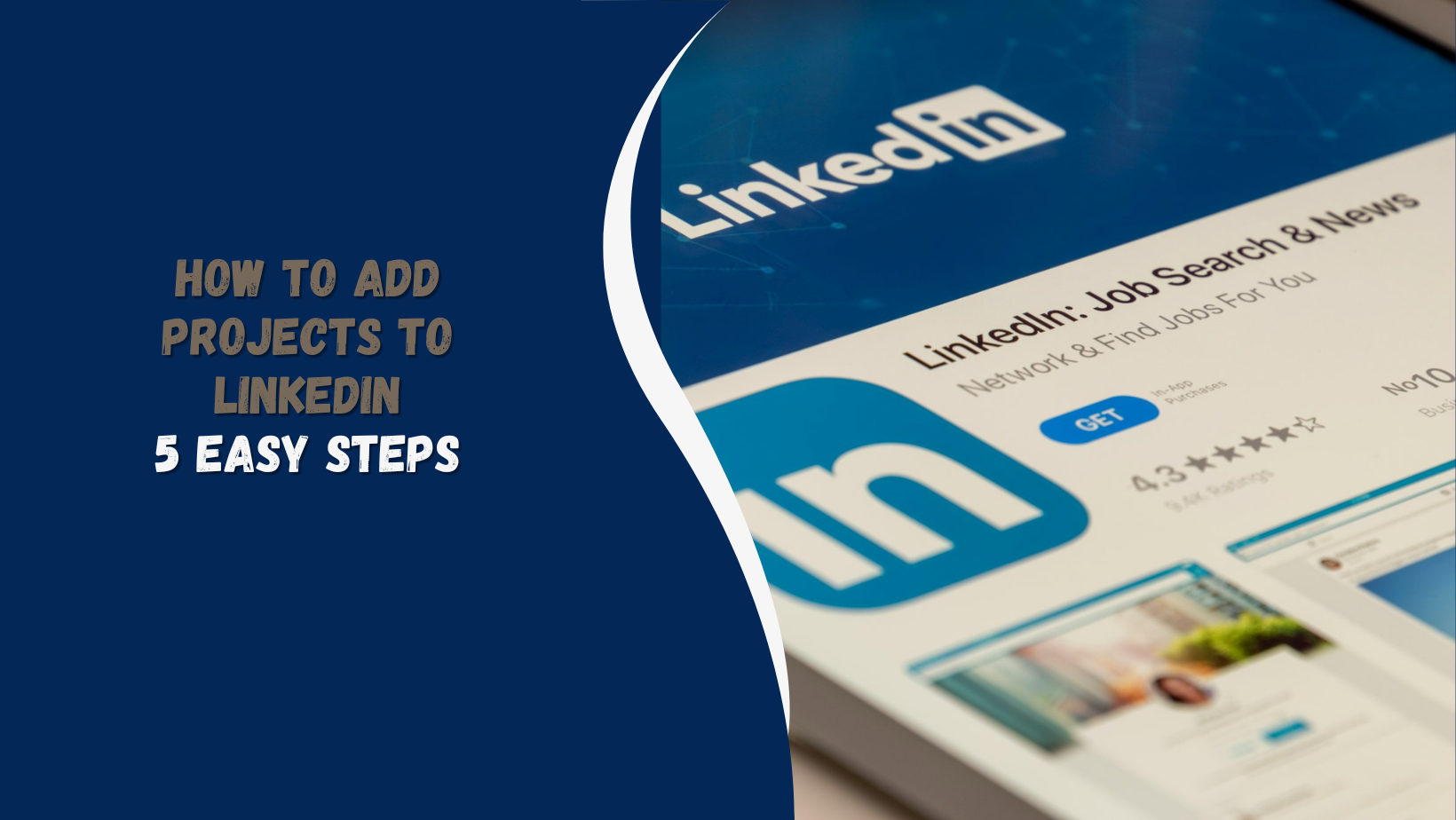 How to Add Projects to LinkedIn: 5 Easy Steps to Boost Your Profile