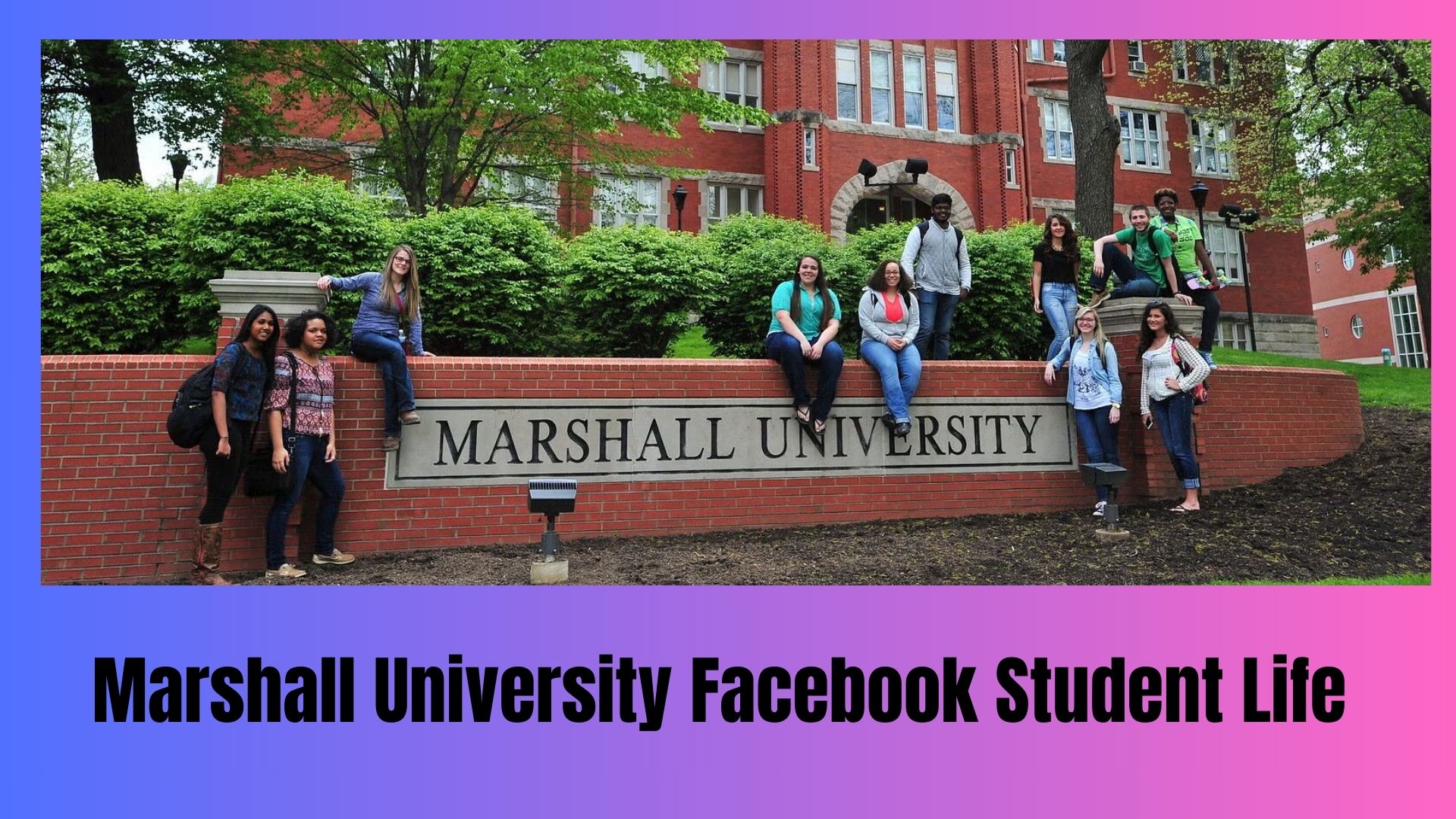 Marshall University Facebook Student Life