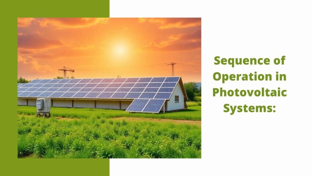 Sequence of Operation in Photovoltaic Systems: