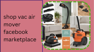 shop vac air mover facebook marketplace 