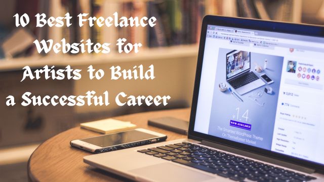 10 Best Freelance Websites for Artists to Build a Successful Career