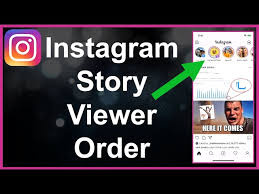 Exploring Instagram story viewer order, 5 Great Secrets