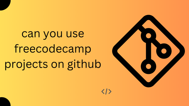 can you use freecodecamp projects on github	