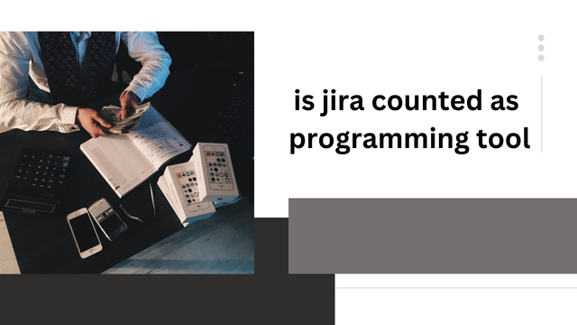 is jira counted as a Programming Tool?