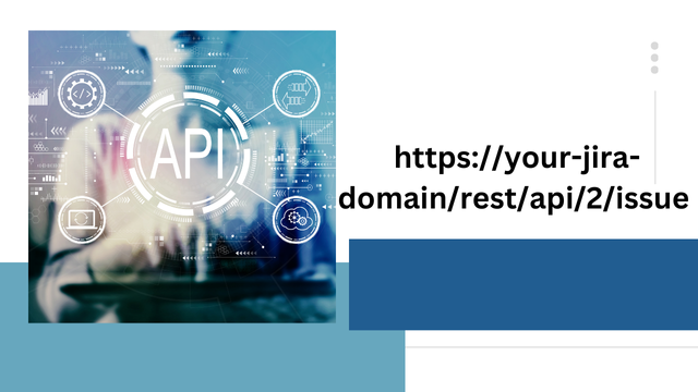 Exploring the JIRA REST API: Knowledge of the /rest /api /2/issue Endpoint