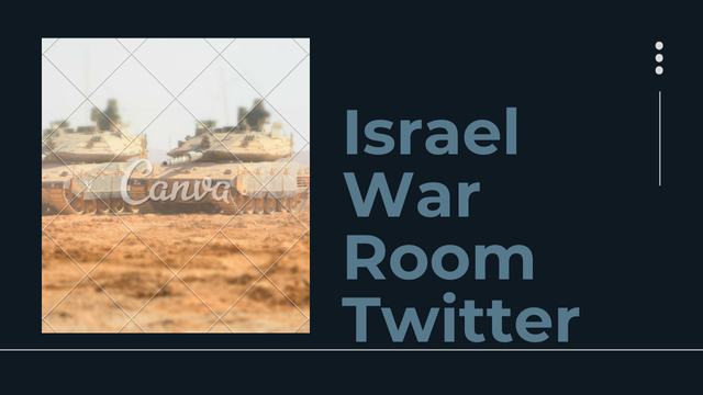 Israel War Room Twitter