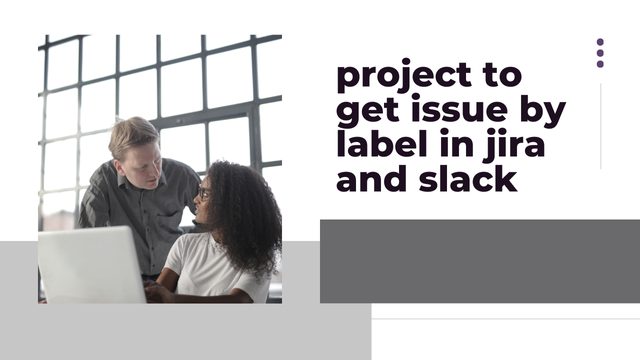 How to Recover Issues by Label in Jira and inform in slack