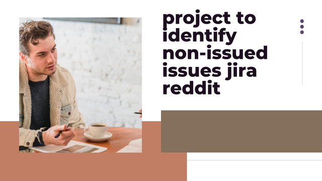 The Comprehensive Approach to Identifying Non-Issued Issues in Jira Using Reddit