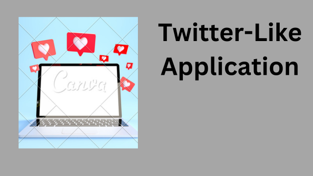 Twitter-Like Application