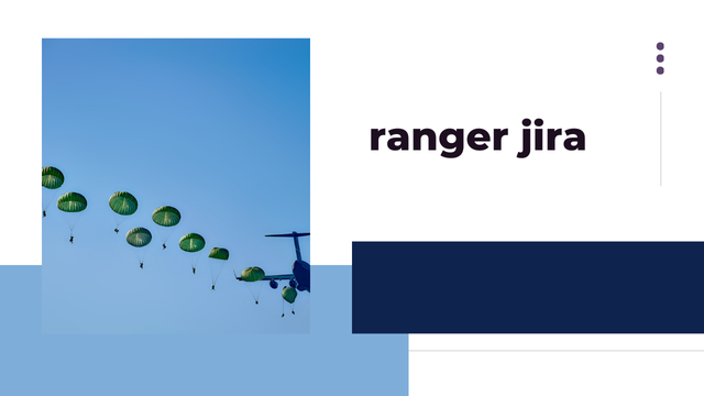 Ranger Jira: Streamlining Project Management for Modern Teams