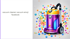 vacuum cleaner vacuum emoji facebook
